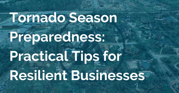 Tornado Season Preparedness